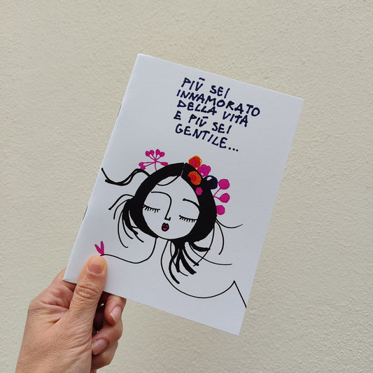 Quaderno Più Sei Innamorato Della Vita Più Sei Gentile