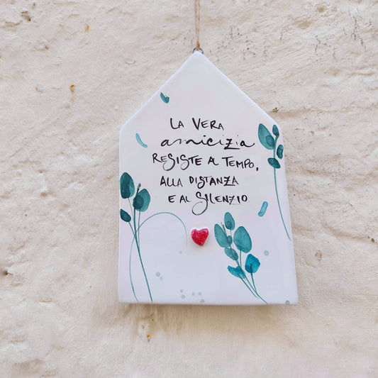 CASINA LA VERA AMICIZIA RESISTE con eucalipto