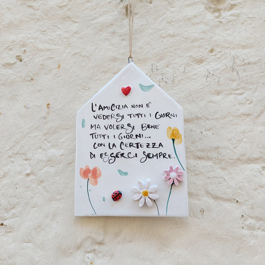 CASINA L'AMICIZIA NON E' VEDERSI TUTTI I GIORNI... con margherite