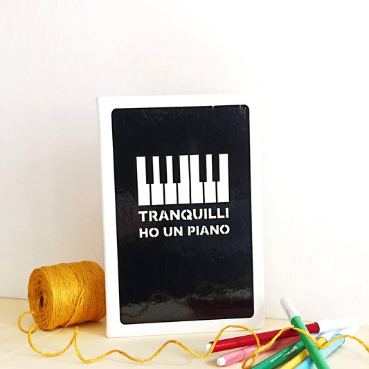 Taccuino grande TRANQUILLI HO UN PIANO