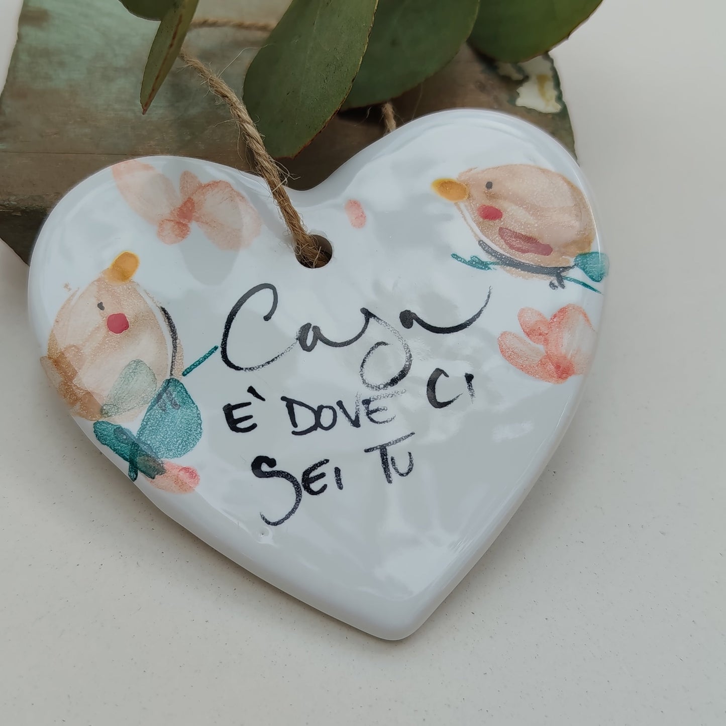 CUORE PROMEMORIA CASA E' DOVE CI SEI TU CON UCCELLINI