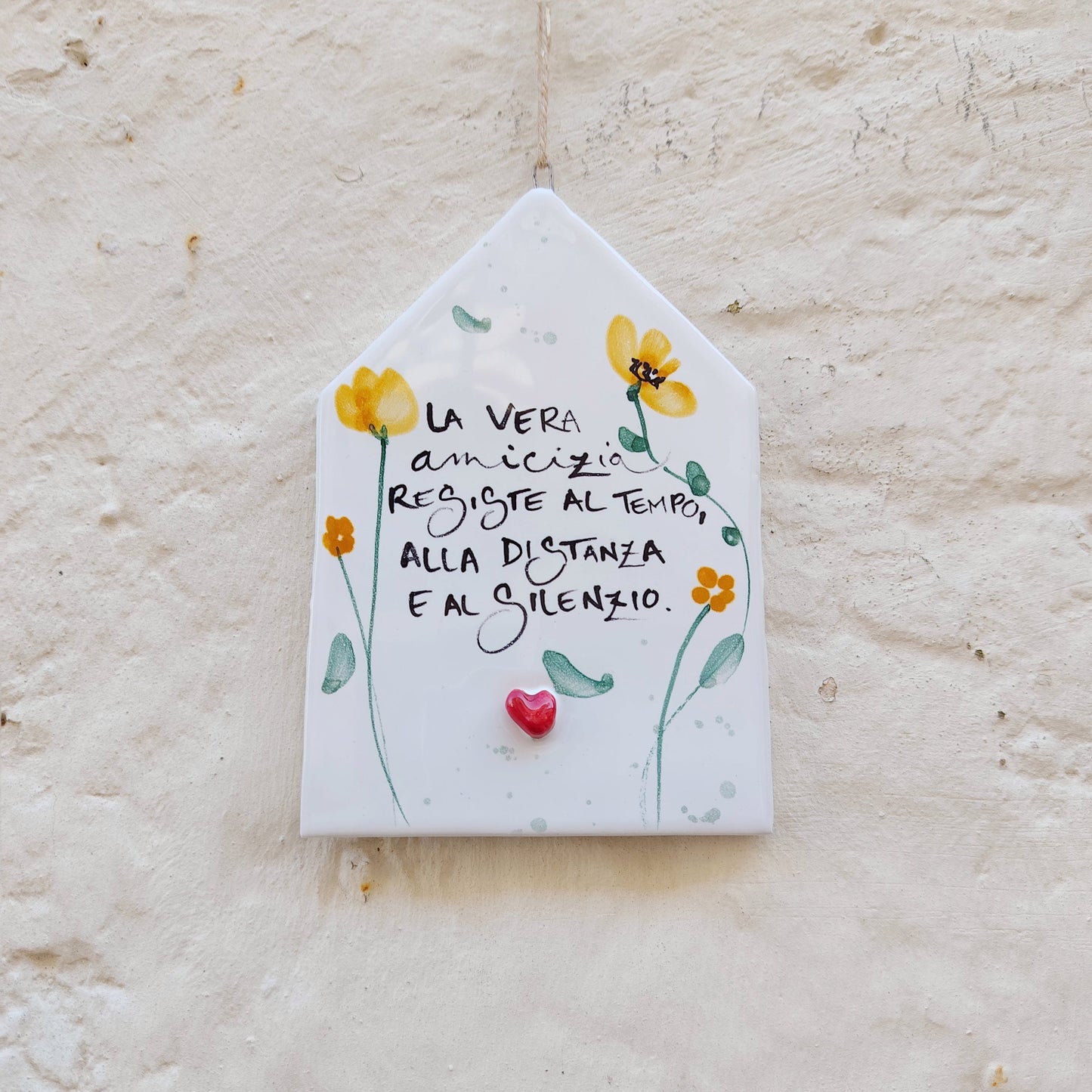 CASINA LA VERA AMICIZIA RESISTE con fiori gialli